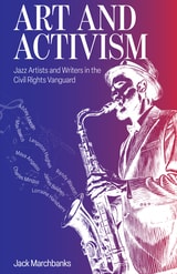 cover of Art and Activism: Jazz Artists and Writers in the Civil Rights Vanguard