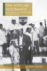 cover of Pan-African Resonance: Music, Migration, and Everyday Practice in London and Accra