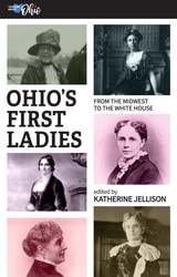 cover of Ohio's First Ladies: From the Midwest to the White House
