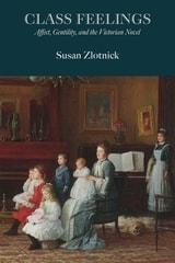 cover of Class Feelings: Affect, Gentility, and the Victorian Novel