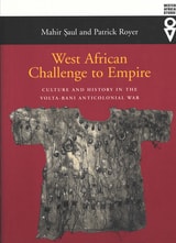 cover of West African Challenge To Empire: Culture and History in the Volta-Bani Anticolonial War