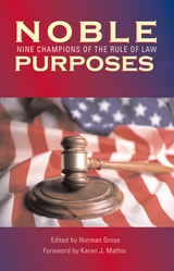 cover of Noble Purposes: Nine Champions of the Rule of Law