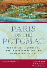 cover of Paris on the Potomac: The French Influence on the Architecture and Art of Washington, D.C.