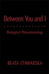 cover of Between You and I: Dialogical Phenomenology