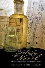cover of Doctoring the Novel: Medicine and Quackery from Shelley to Doyle