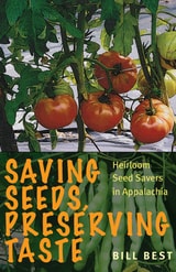 cover of Saving Seeds, Preserving Taste: Heirloom Seed Savers in Appalachia