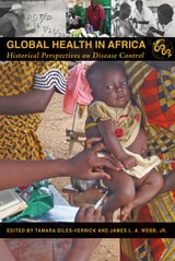 cover of Global Health in Africa: Historical Perspectives on Disease Control
