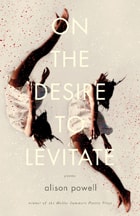 cover of On the Desire to Levitate: Poems