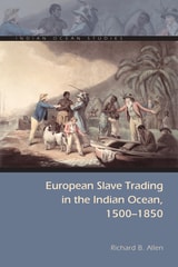 cover of European Slave Trading in the Indian Ocean, 1500–1850