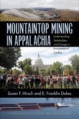 cover of Mountaintop Mining in Appalachia: Understanding Stakeholders and Change in Environmental Conflict