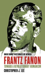 cover of Frantz Fanon: Toward a Revolutionary Humanism