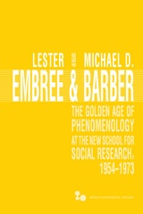 cover of The Golden Age of Phenomenology at the New School for Social Research, 1954–1973