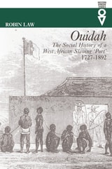cover of Ouidah: The Social History of a West African Slaving Port, 1727–1892