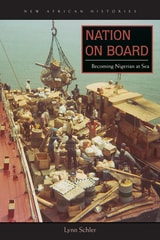 cover of Nation on Board: Becoming Nigerian at Sea