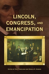 cover of Lincoln, Congress, and Emancipation