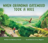 cover of When Grandma Gatewood Took a Hike