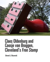 cover of Claes Oldenburg and Coosje van Bruggen, Cleveland’s Free Stamp: Cleveland’s Free Stamp