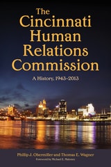cover of The Cincinnati Human Relations Commission: A History, 1943–2013