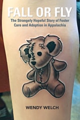 cover of Fall or Fly: The Strangely Hopeful Story of Foster Care and Adoption in Appalachia