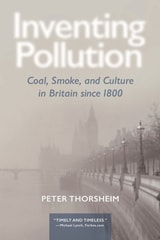cover of Inventing Pollution: Coal, Smoke, and Culture in Britain since 1800
