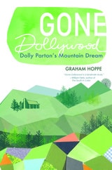 cover of Gone Dollywood: Dolly Parton’s Mountain Dream