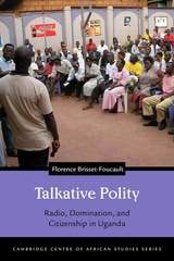 cover of Talkative Polity: Radio, Domination, and Citizenship in Uganda