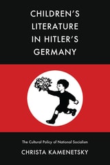 cover of Children’s Literature in Hitler’s Germany: The Cultural Policy of National Socialism
