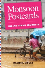 cover of Monsoon Postcards: Indian Ocean Journeys
