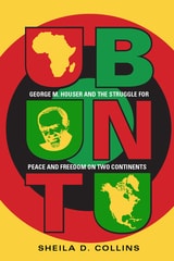 cover of Ubuntu: George M. Houser and the Struggle for Peace and Freedom on Two Continents