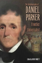 cover of The Autobiography of Daniel Parker, Frontier Universalist