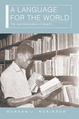 cover of A Language for the World: The Standardization of Swahili