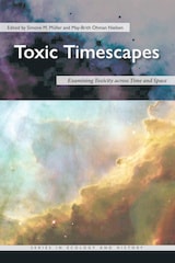 cover of Toxic Timescapes: Examining Toxicity across Time and Space