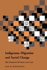 cover of Indigenous Migration and Social Change: The Foresteros of Cuzco, 1570-1720