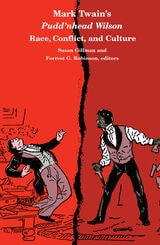 cover of Mark Twain's Pudd'nhead Wilson: Race, Conflict and Culture
