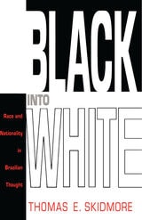 cover of Black into White: Race and Nationality in Brazilian Thought