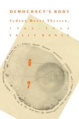 cover of Democracy's Body: Judson Dance Theatre, 1962–1964