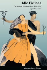 cover of Idle Fictions: The Hispanic Vanguard Novel, 1926-1934, Expanded edition