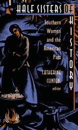cover of Half Sisters of History: Southern Women and the American Past