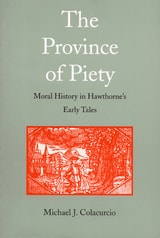 cover of The Province of Piety: Moral History in Hawthorne's Early Tales