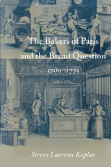 cover of The Bakers of Paris and the Bread Question, 1700-1775