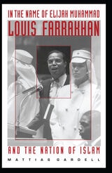 cover of In the Name of Elijah Muhammad: Louis Farrakhan and The Nation of Islam