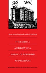 cover of The Bastille: A History of a Symbol of Despotism and Freedom