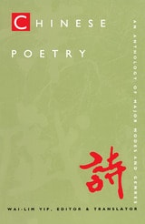 cover of Chinese Poetry, 2nd ed., Revised: An Anthology of Major Modes and Genres