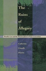 cover of The Ruins of Allegory: Paradise Lost and the Metamorphosis of Epic Convention
