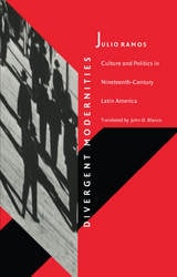 cover of Divergent Modernities: Culture and Politics in Nineteenth-Century Latin America