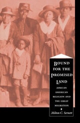 cover of Bound For the Promised Land: African American Religion and the Great Migration
