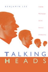 cover of Talking Heads: Language, Metalanguage, and the Semiotics of Subjectivity