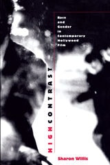 cover of High Contrast: Race and Gender in Contemporary Hollywood Films