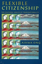 cover of Flexible Citizenship: The Cultural Logics of Transnationality