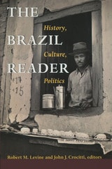 cover of The Brazil Reader: History, Culture, Politics